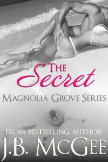 The Secret (Magnolia Grove #4) Read online