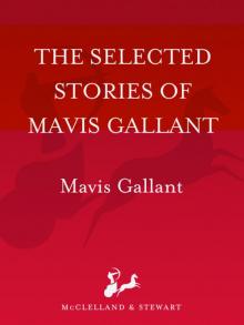 The Selected Stories of Mavis Gallant Read online