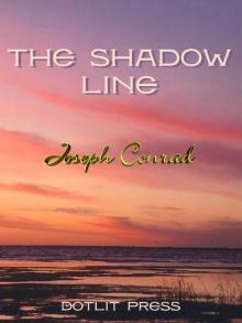 The Shadow Line: A Confession Read online