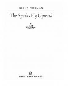 The Sparks Fly Upward Read online