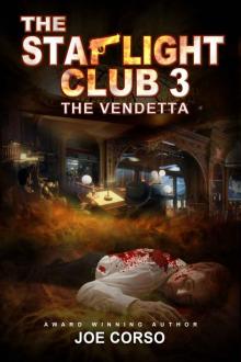 The Starlight Club 3: The Vendetta,: Goodfellas, Mob Guys & Hitmen (Starlight Club Mystery Mob) Read online