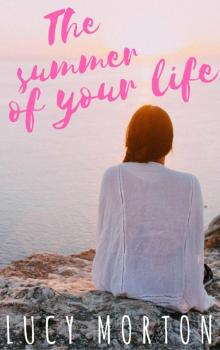 The Summer of Your Life Read online