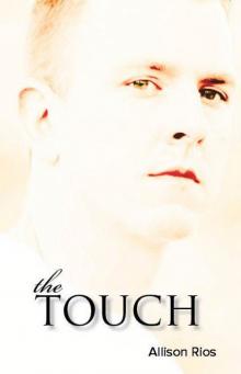 The Touch (Healer Series) Read online
