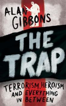 The Trap: terrorism, heroism and everything in between Read online