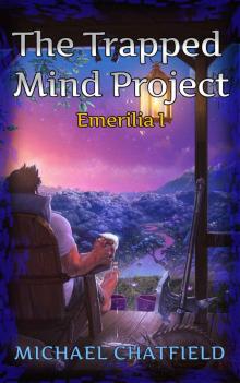 The Trapped Mind Project (Emerilia Book 1) Read online