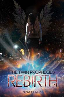 The Twin Prophecies: Rebirth - Special Edition Read online