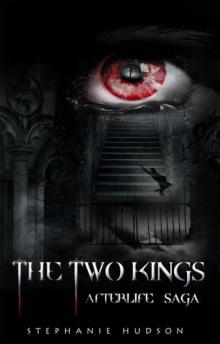 The Two Kings (Afterlife Saga) Read online