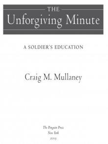 The Unforgiving Minute: A Soldier's Education