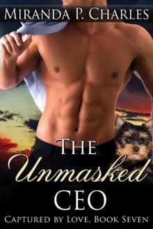The Unmasked CEO (Captured by Love Book 7) Read online