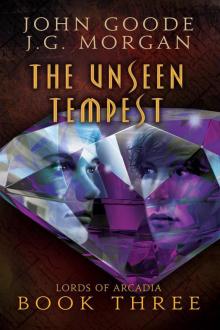 The Unseen Tempest (Lords of Arcadia) Read online