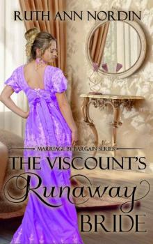 The Viscount's Runaway Bride (Marriage by Bargain Book 1) Read online