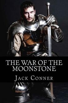 The War of the Moonstone: an Epic Fantasy Read online