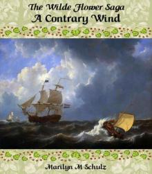 The Wilde Flower Saga: A Contrary Wind (Historical Adventure Series)