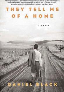 They Tell Me of a Home: A Novel Read online