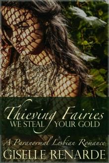 Thieving Fairies: A Lesbian Urban Fantasy Read online