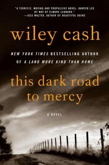 This Dark Road to Mercy: A Novel Read online
