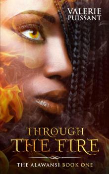 Through The Fire: The Alawansi Book One