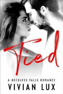 TIED: A Steamy Small Town Romance (Reckless Falls Book 3) Read online