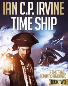 TIME SHIP (Book Two) - A Time Travel Romantic Adventure Read online