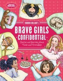 Tommy Nelson's Brave Girls Confidential Read online