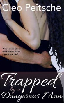 Trapped by a Dangerous Man Read online