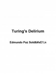 Turing's Delirium