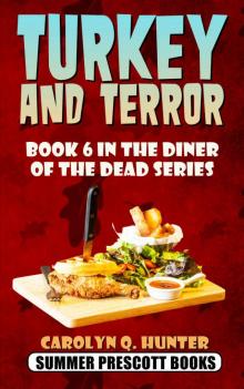 Turkey and Terror: Book 6 in The Diner of the Dead Series Read online