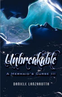 Unbreakable (A Mermaid's Curse Book 3) Read online