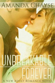 Unbreakable Forever: A New Adult Romance Novel Read online
