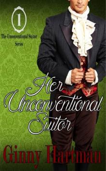 Unconventional Suitors 01 - Her Unconventional Suitor Read online