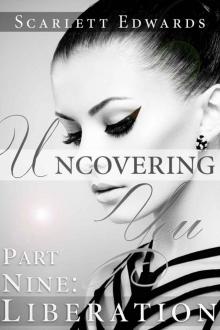 Uncovering You 9: Liberation Read online