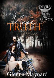 Uno's Truth (Devils Rejects MC Book 5) Read online