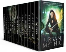 Urban Mythic: Thirteen Novels of Adventure and Romance, featuring Norse and Greek Gods, Demons and Djinn, Angels, Fairies, Vampires, and Werewolves in the Modern World
