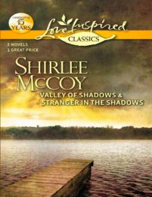 Valley of Shadows and Stranger in the Shadows: Valley of ShadowsStranger in the Shadows Read online