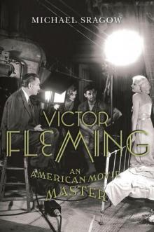 Victor Fleming: An American Movie Master (Screen Classics)