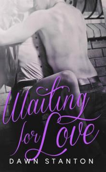 Waiting for Love ((Waiting) Book 2) Read online