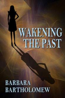 Wakening the Past: A Time Travel Romance (Medicine Stick Series Book 2) Read online