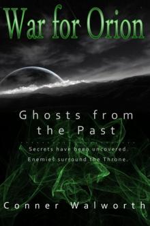 War for Orion: Ghosts from the Past Read online