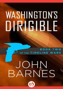 Washington's Dirigible (The Timeline Wars, 2) Read online