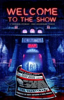 Welcome to the Show: 17 Horror Stories – One Legendary Venue Read online