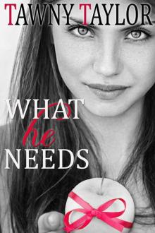 What He Needs: A New Adult Romance (My Alpha Billionaire) Read online