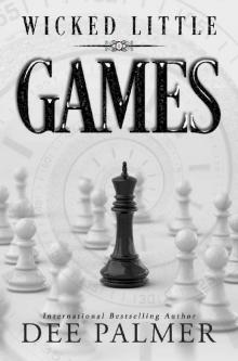 Wicked Little Games - Book 1 (Little Games Duet) Read online