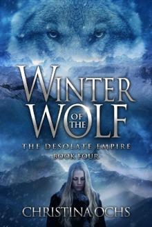 Winter of the Wolf (The Desolate Empire Book 4) Read online