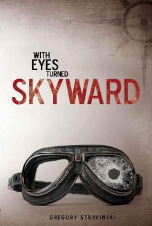 With Eyes Turned Skyward Read online