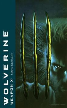 Wolverine: Weapon X Read online