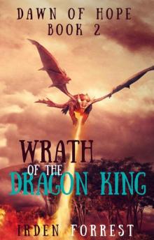 Wrath of the Dragon King (Dawn of Hope, Book 2) Read online