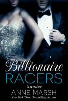 Xander (Billionaire Racers Book 1) Read online