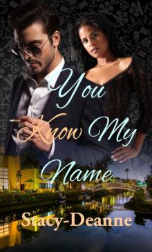 You Know My Name (BWWM Romance) (The Good Girls and Bad Boys Series Book 1) Read online
