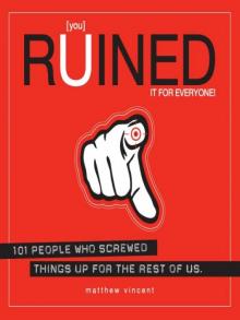 [you] Ruined It for Everyone! Read online