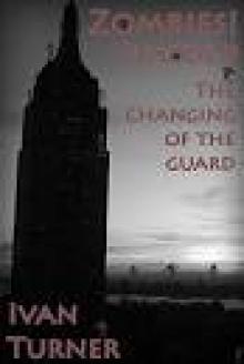 Zombies! (Episode 9): The Changing of the Guard Read online